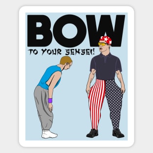 BOW TO YOUR SENSEI! Sticker